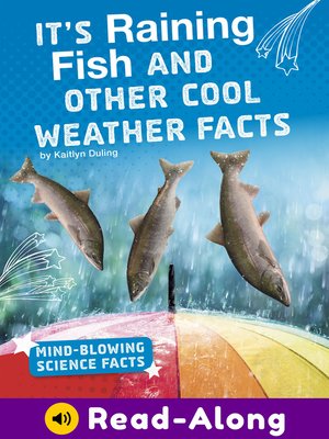 cover image of It's Raining Fish and Other Cool Weather Facts